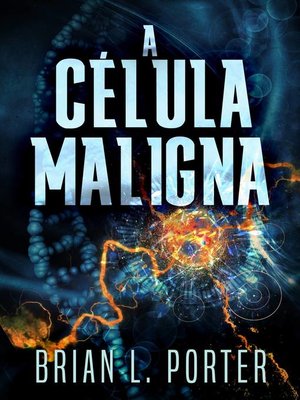 cover image of A Célula Maligna